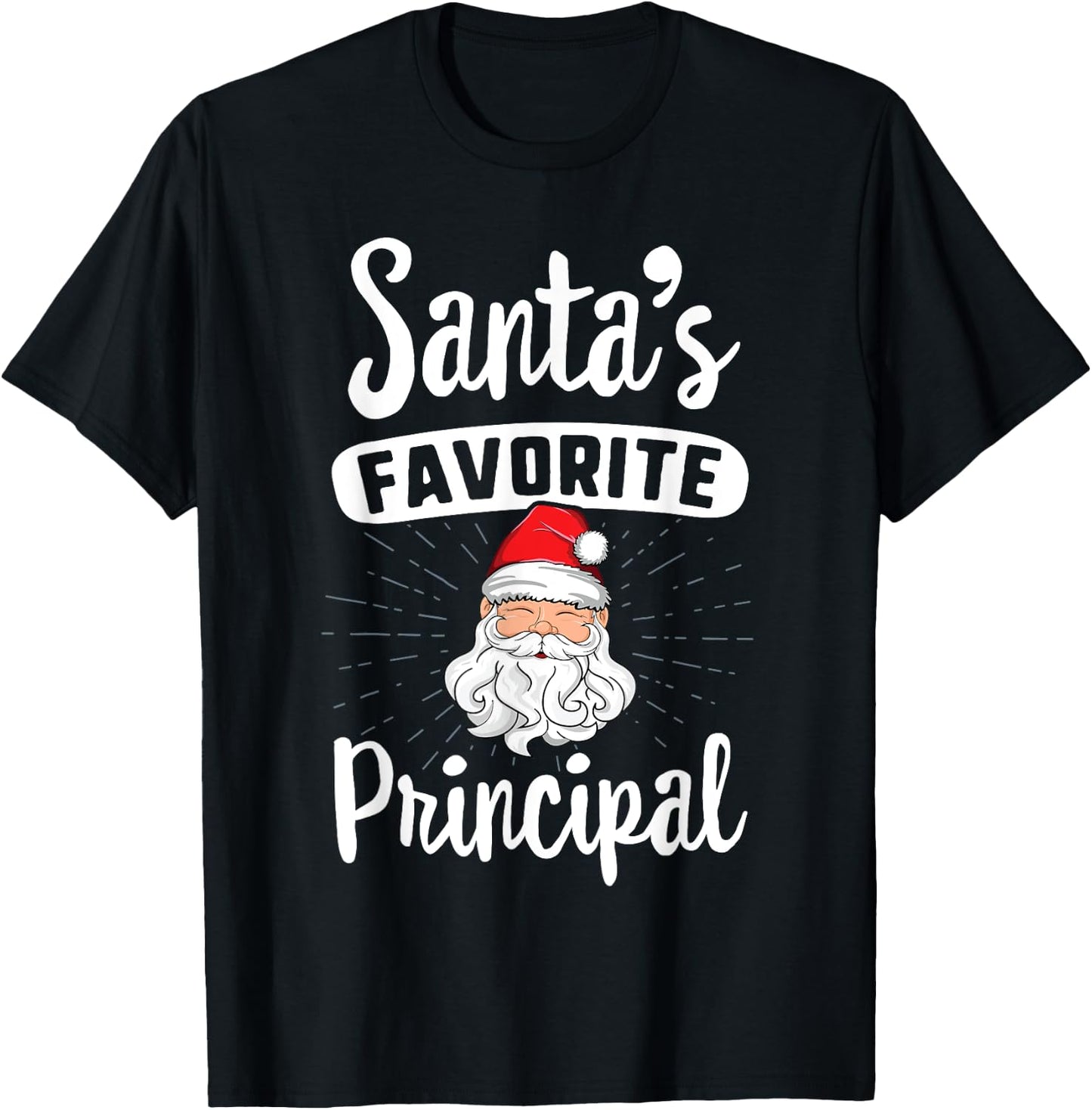Santa's Favorite Principal Christmas School Gift T-Shirt - T-Shirt | Black