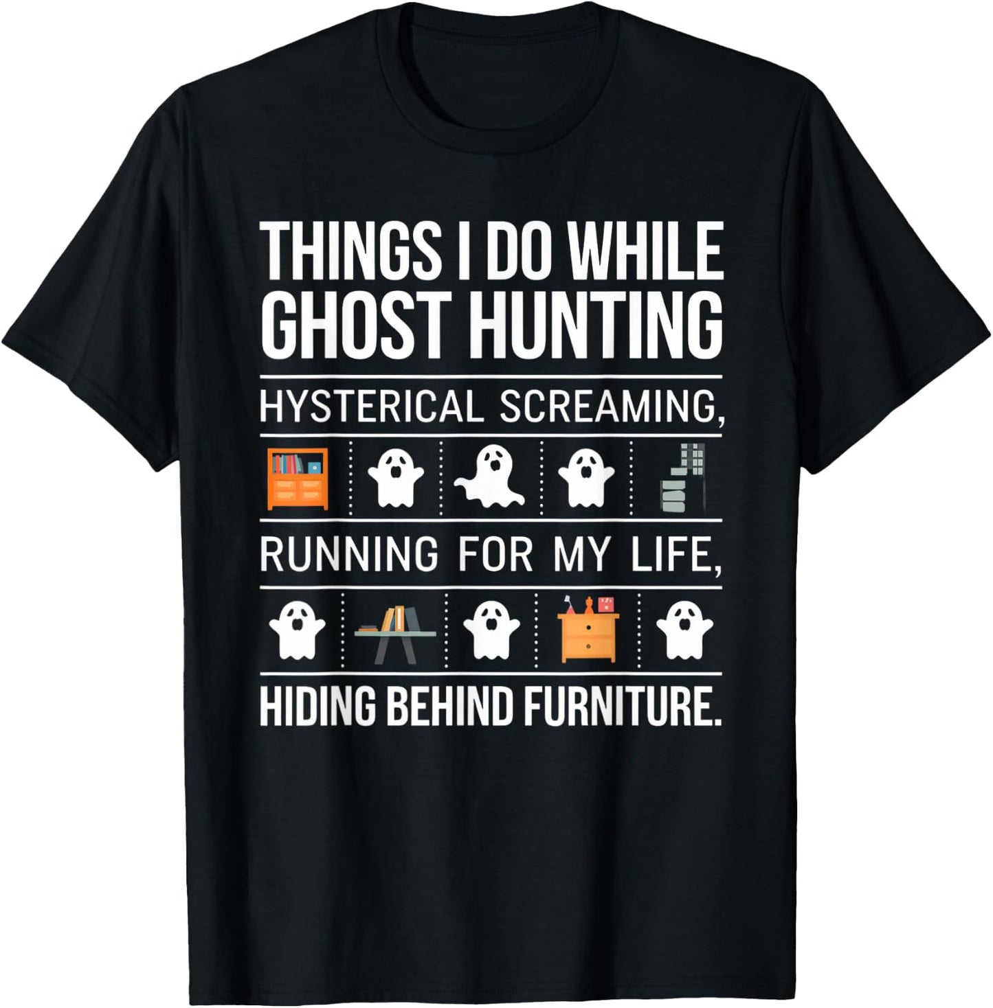 Ghost Hunting – Funny Paranormal Investigator Design T-Shirt - T-Shirt | Black