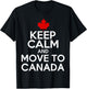 Keep Calm and Move to Canada T-Shirt - T-Shirt | Black