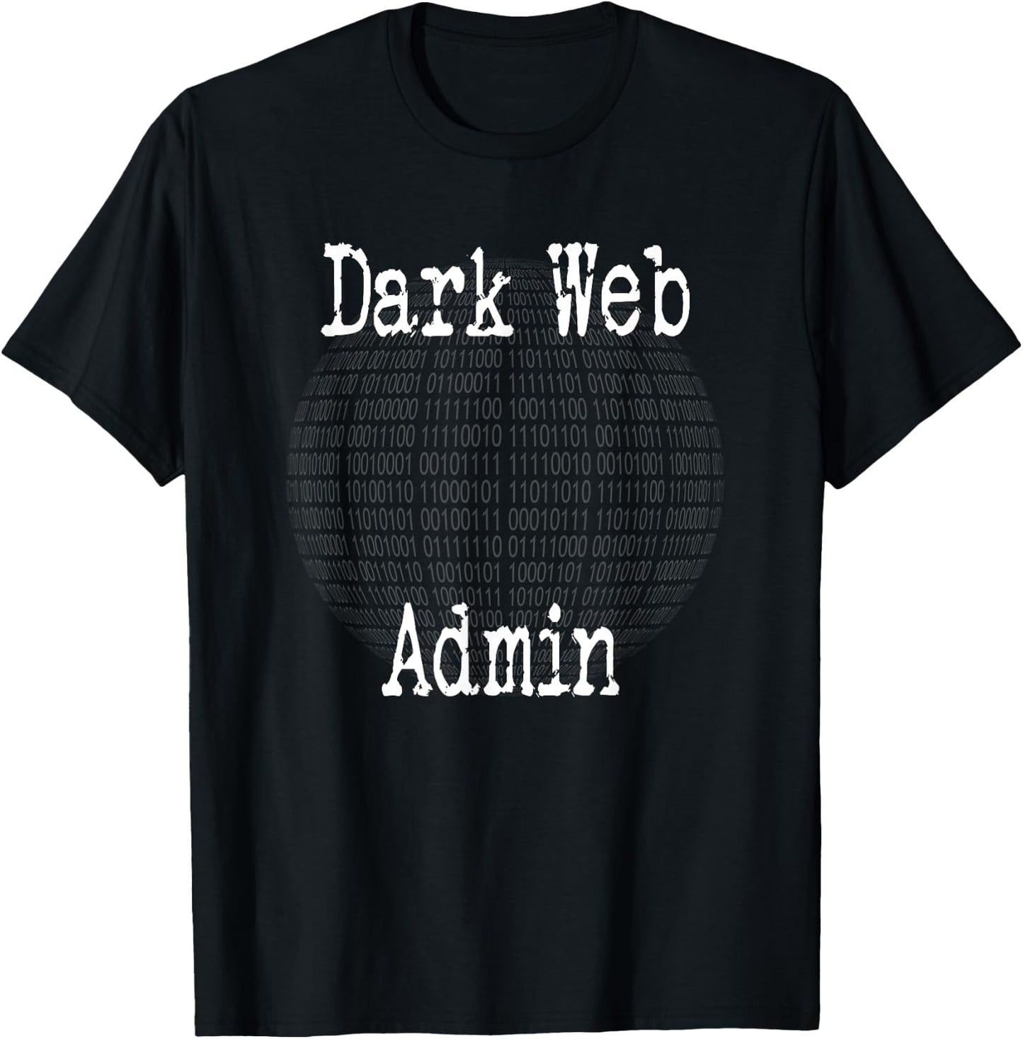 Funny hacker computer engineer shirt dark web admin T-Shirt - T-Shirt | Black