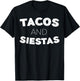 Tacos And Siestas Shirt Men Women Cinco De Mayo Party T-Shirt - T-Shirt | Black