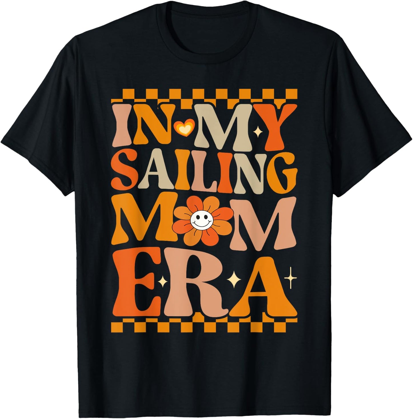 In My Sailing Mom Era | Retro Groovy Hippie Sailing T-Shirt - T-Shirt | Black