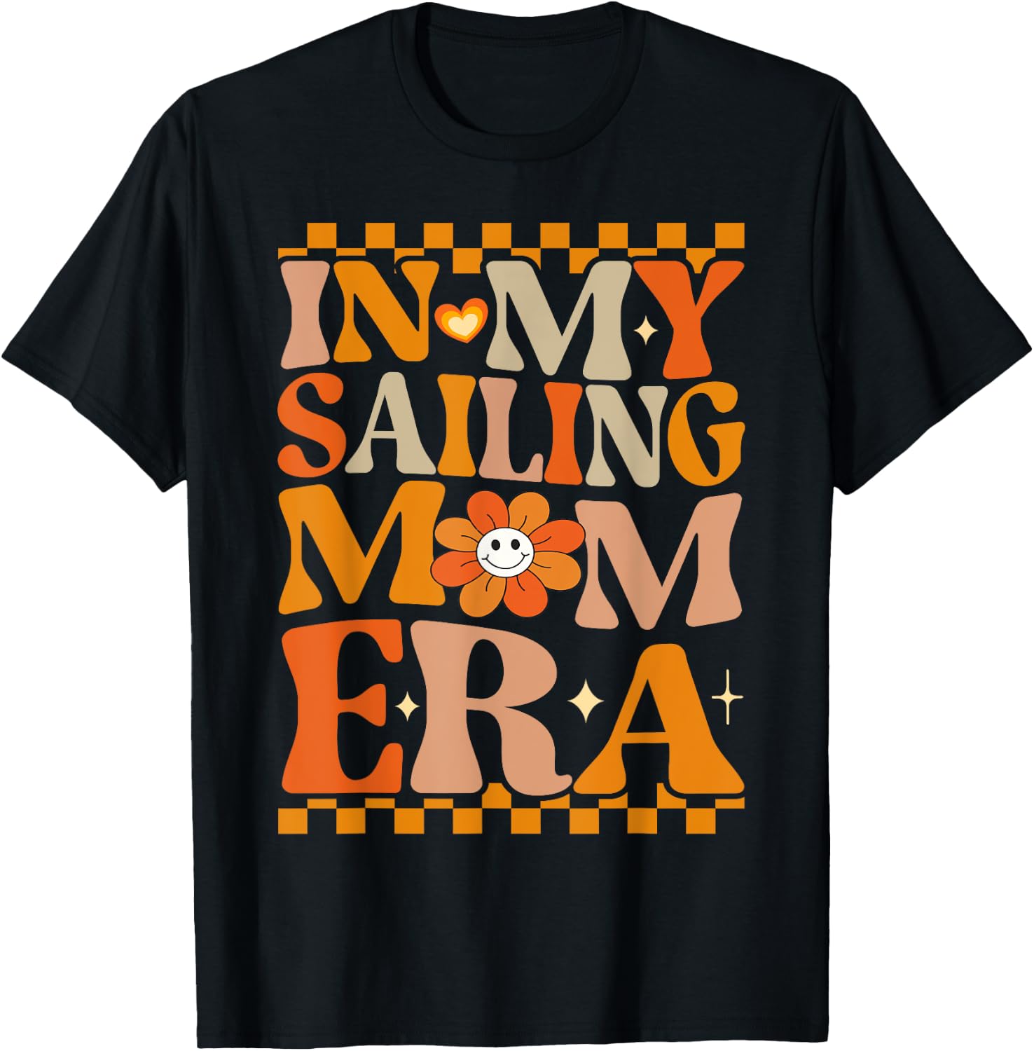 In My Sailing Mom Era | Retro Groovy Hippie Sailing T-Shirt - T-Shirt | Black