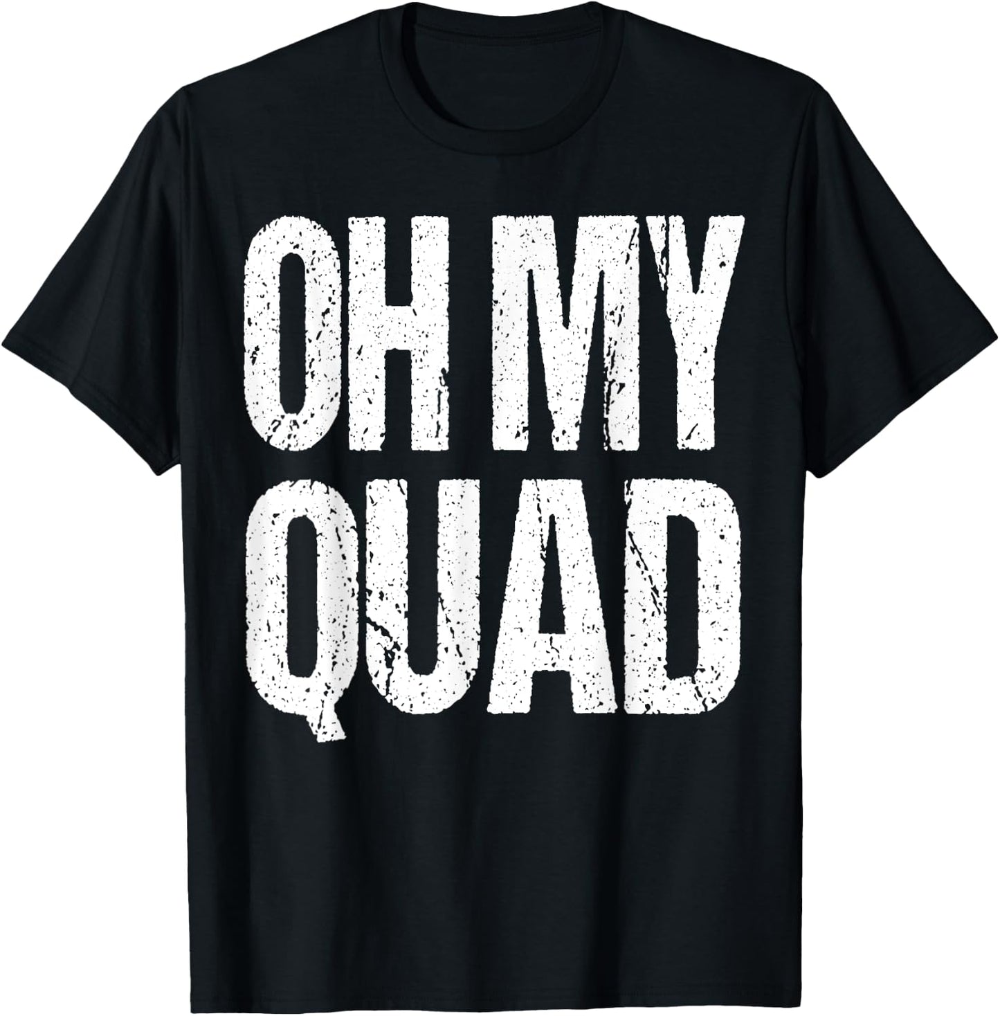 Oh My Quad Fitness Funny Muscle Gym Workout Gift T-Shirt - T-Shirt | Black