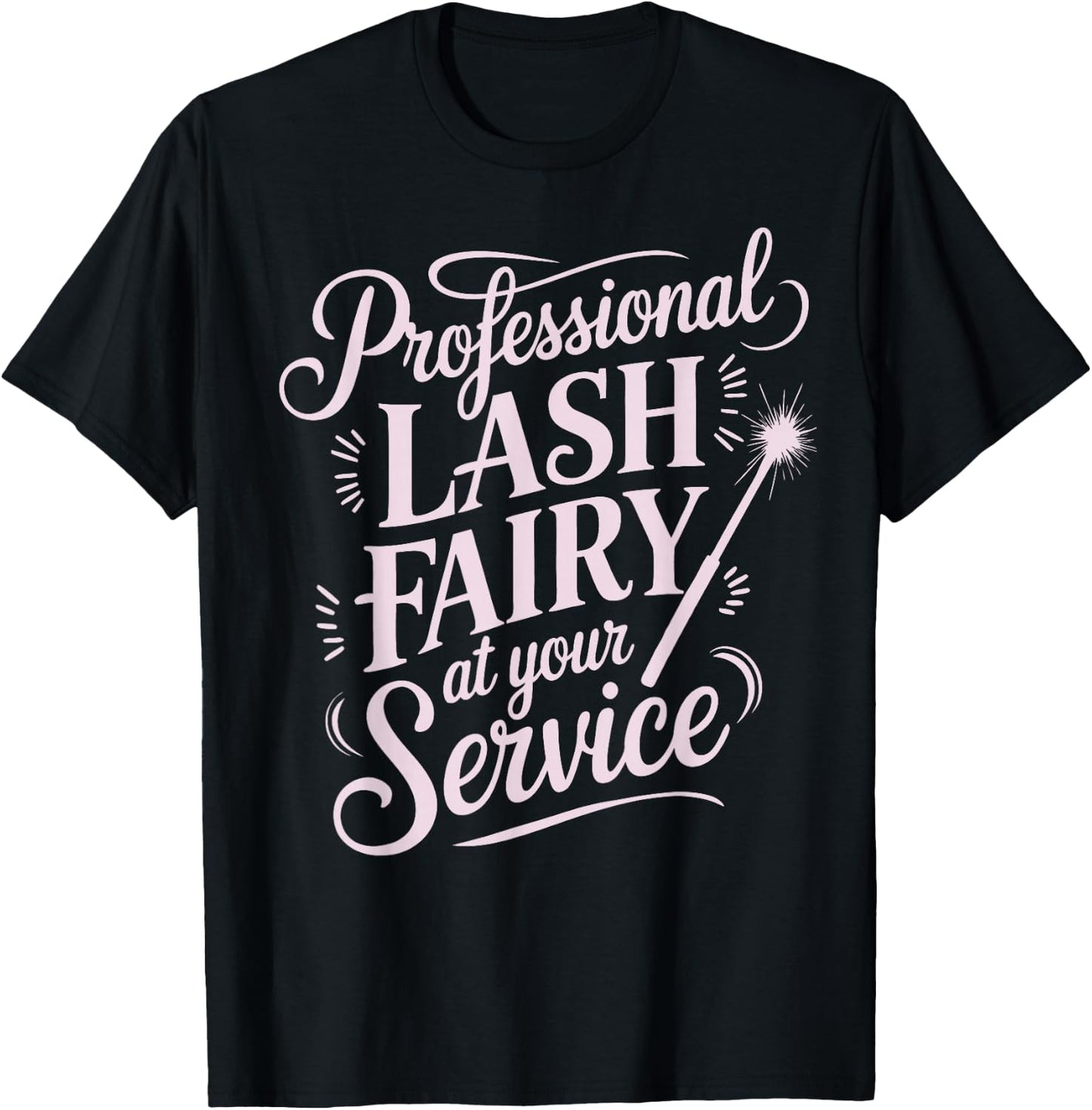 Lash Tech Lash Stylist Eyelash Artist Lash Fairy Lash Tech T-Shirt - T-Shirt | Black