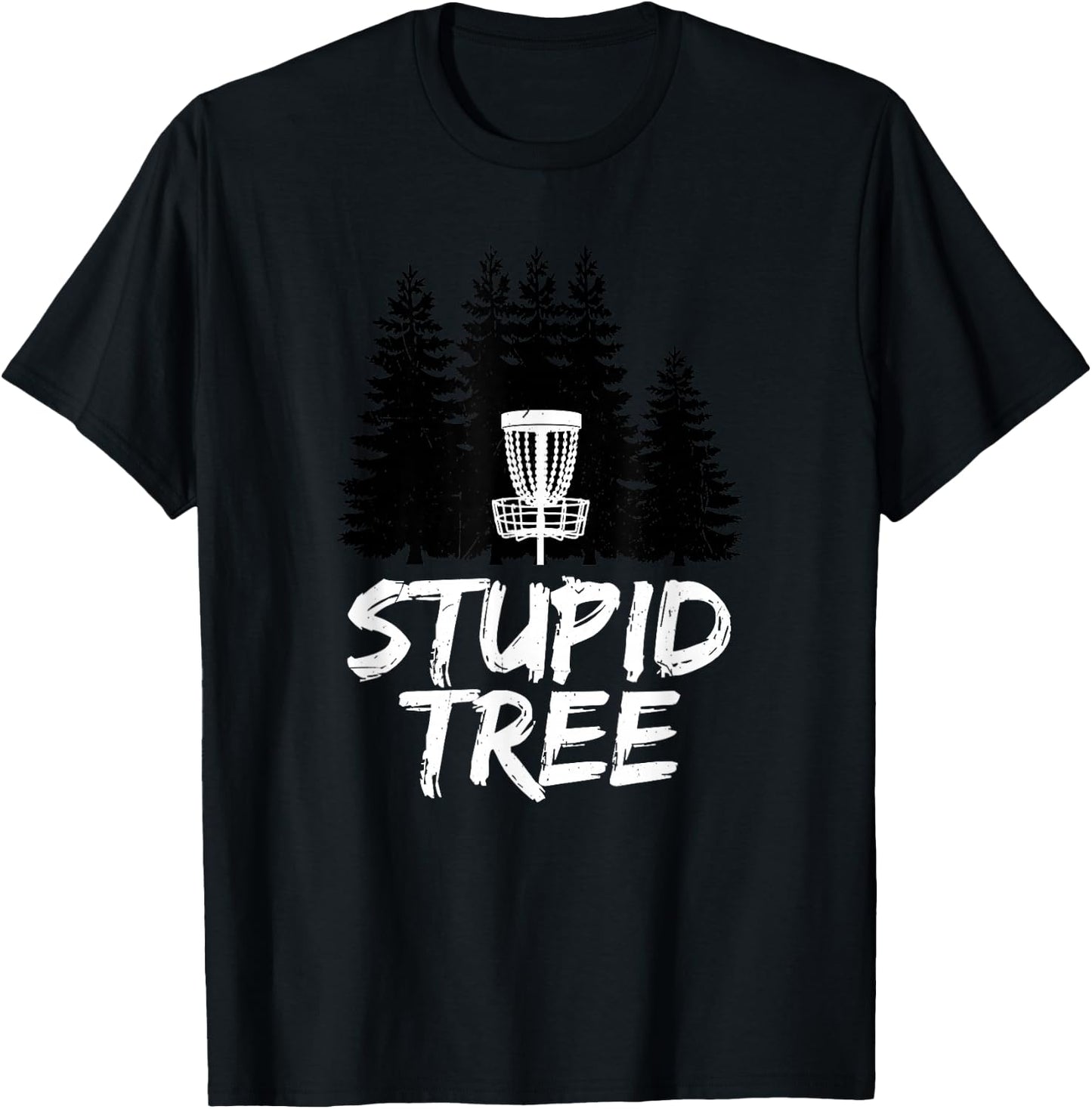 Stupid Tree Disc Golf T Shirt Funny Frisbee Golf Shirt T-Shirt - T-Shirt | Black