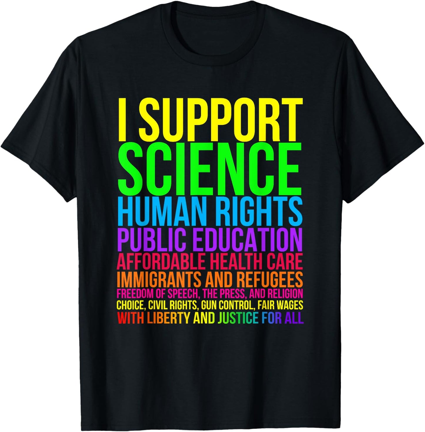 Science Human Rights Education Health Care Freedom Message T-Shirt - T-Shirt | Black