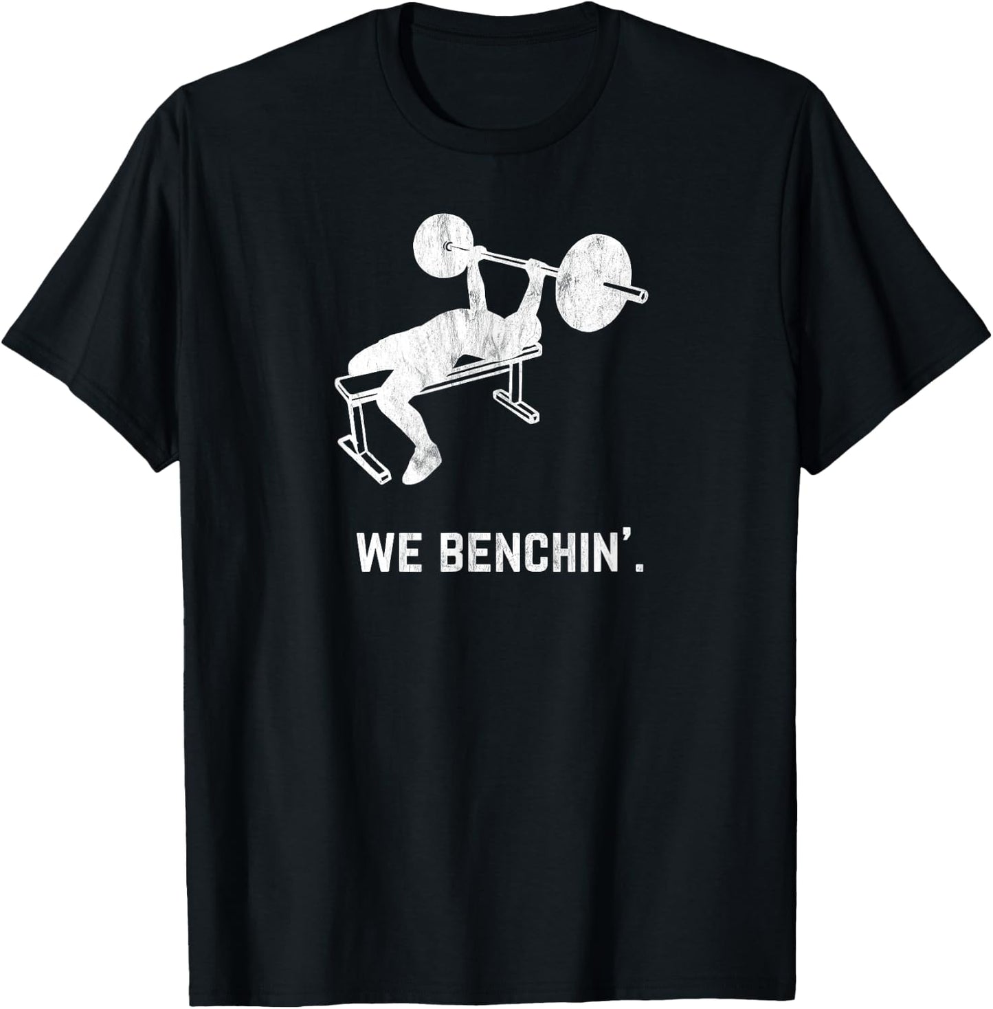 Funny Vintage Lifting Bench-Press We Benchin T-Shirt - T-Shirt | Black