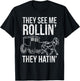 They See Me Rollin They Hatin - Funny Amish shirt T-Shirt - T-Shirt | Black