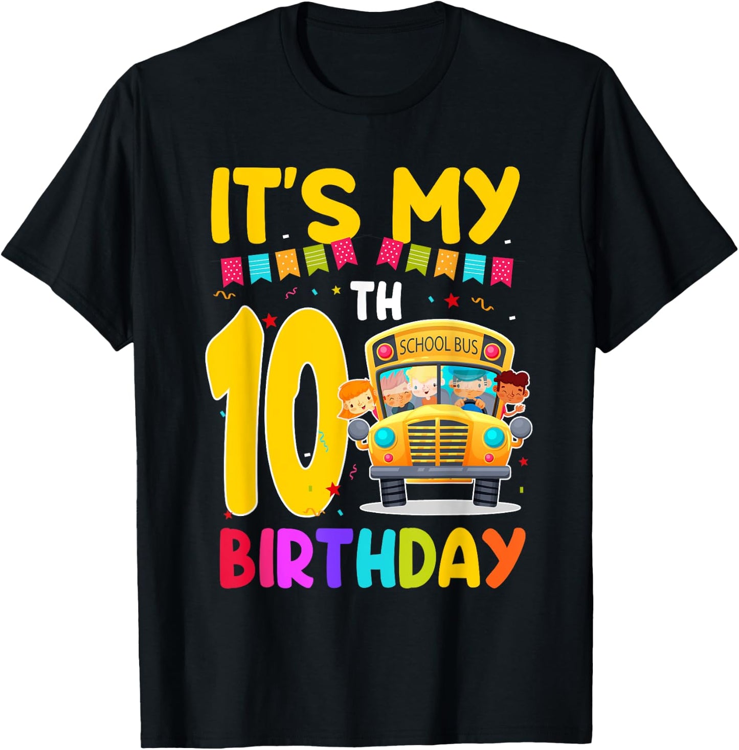 It's My 10th Birthday School Bus Theme 10 Year Old Birthday T-Shirt - T-Shirt | Black