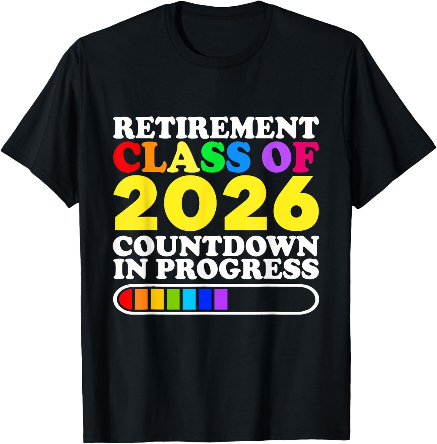Funny Retirement Class Of 2026 Countdown In Progress Teacher T-Shirt - T-Shirt | Black