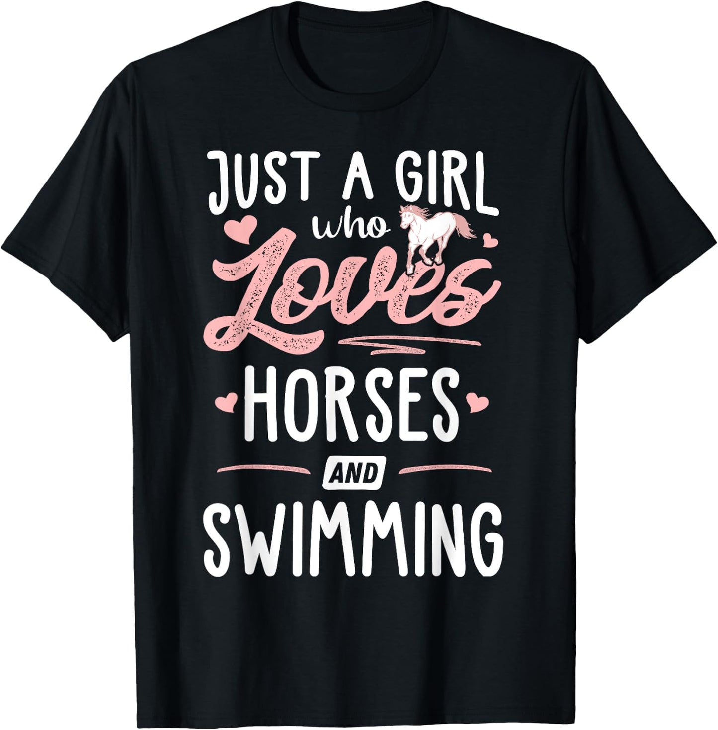Just A Girl Who Loves Horses And Swimming Horse Lover T-Shirt - T-Shirt | Black