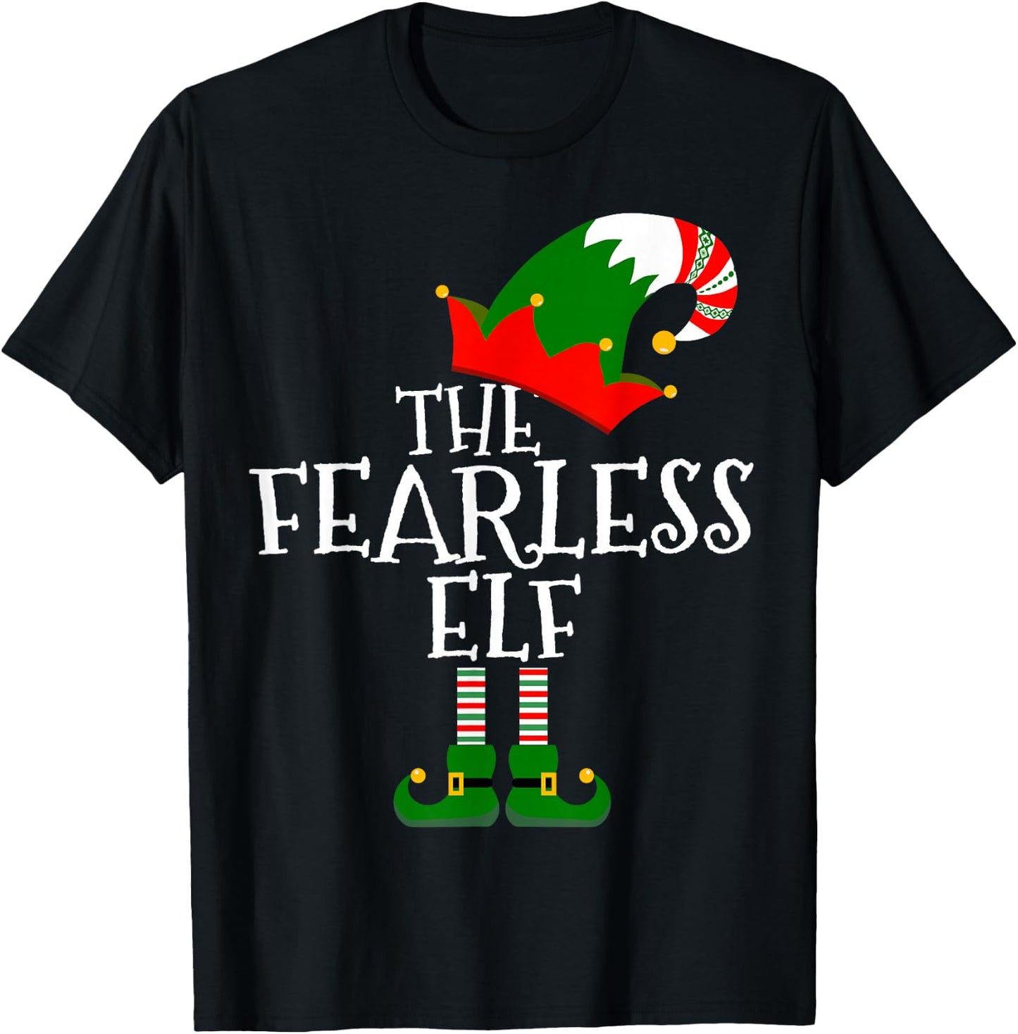 Funny The Fearless Elf Matching Family Group Gift Christmas T-Shirt - T-Shirt | Black