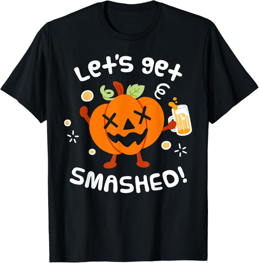 Lets Get Smashed Halloween Pumpkin Drinking Shirt T-Shirt - T-Shirt | Black