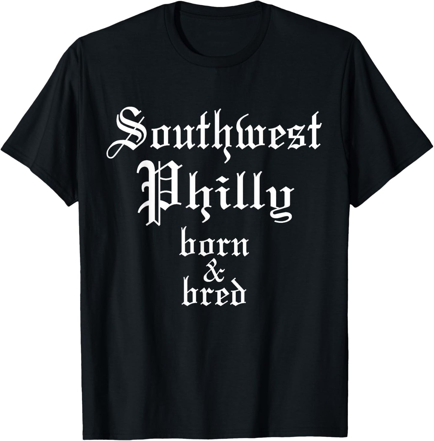 Southwest Philly Born & Bred Philadelphia Neighborhood T-Shirt - T-Shirt | Black
