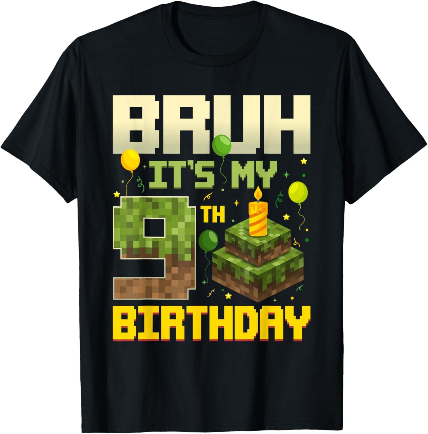 Bruh It's My 9th Birthday Game Pixel Funny Birthday Boy T-Shirt - T-Shirt | Black