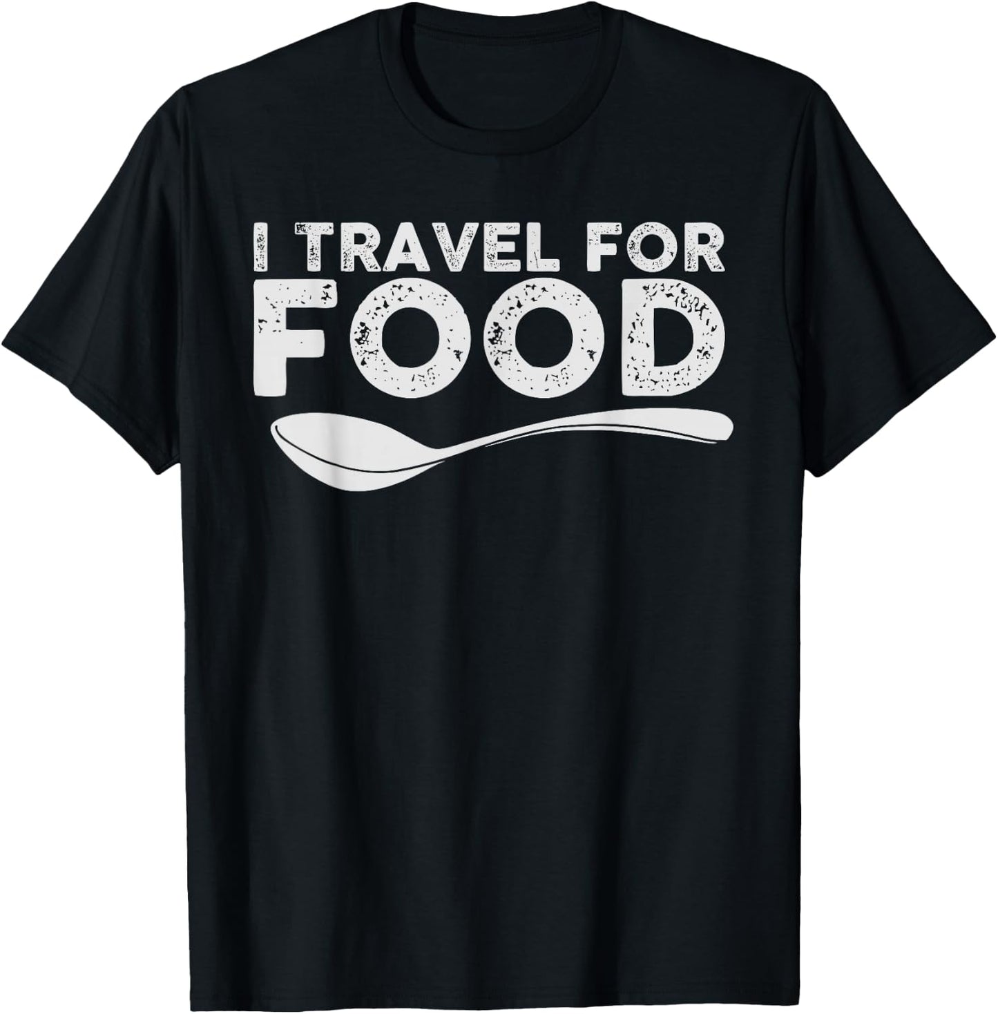 I Travel For Food Foodie Blogger Gift T-Shirt - T-Shirt | Black