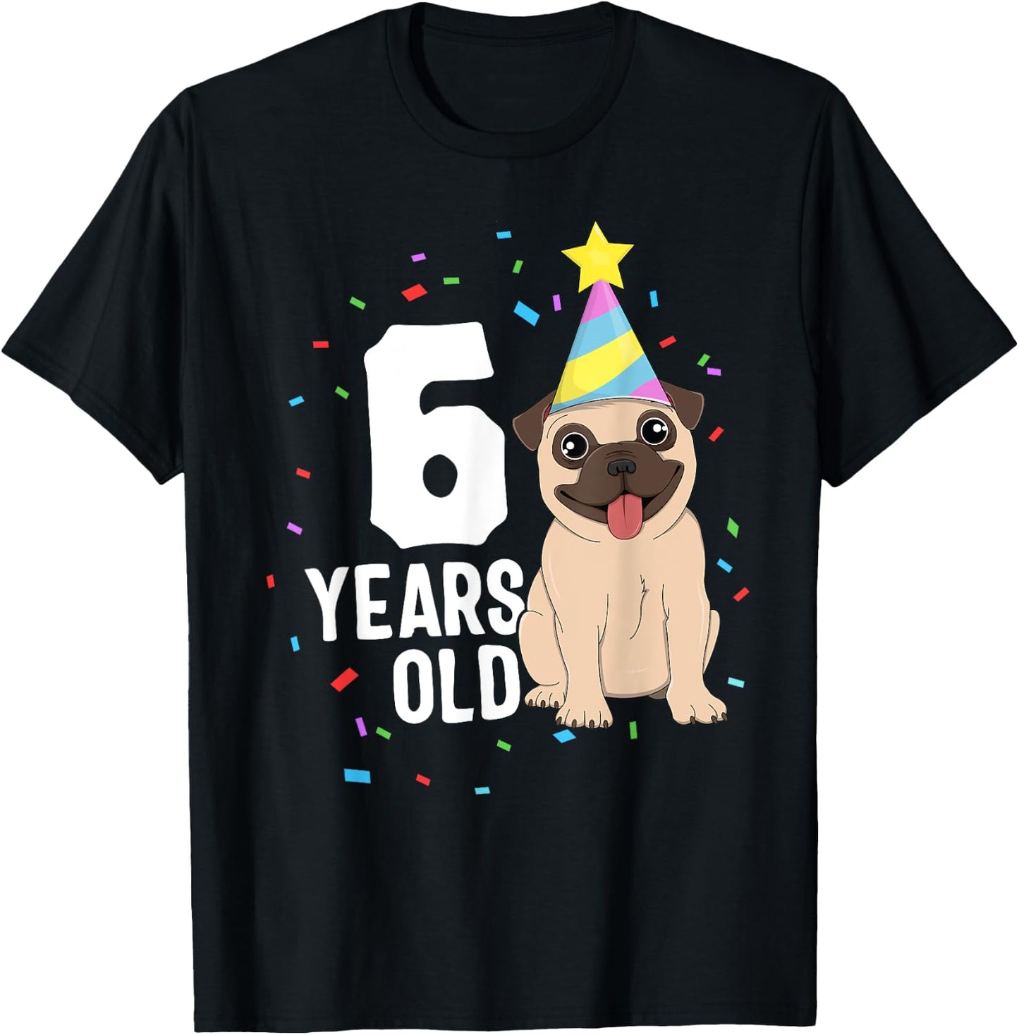 6 Years Old Birthday Pug Dog Lover Party 6th Birthday Kid T-Shirt - T-Shirt | Black