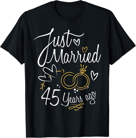 Gift 45th Wedding Anniversary - 45 Year Marriage T-Shirt - T-Shirt | Black