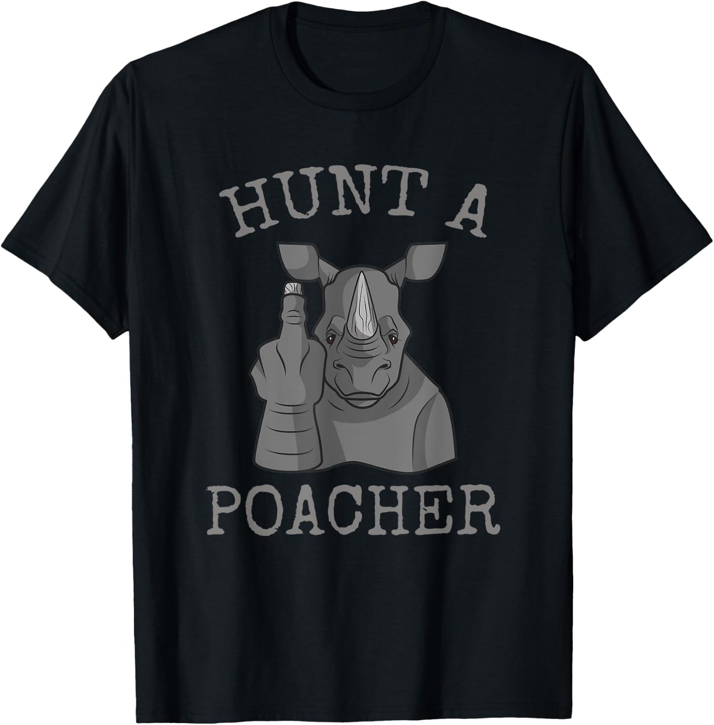 Hunt A Poacher | Save The Rhinos | Stop Poaching | Rhino T-Shirt - T-Shirt | Black