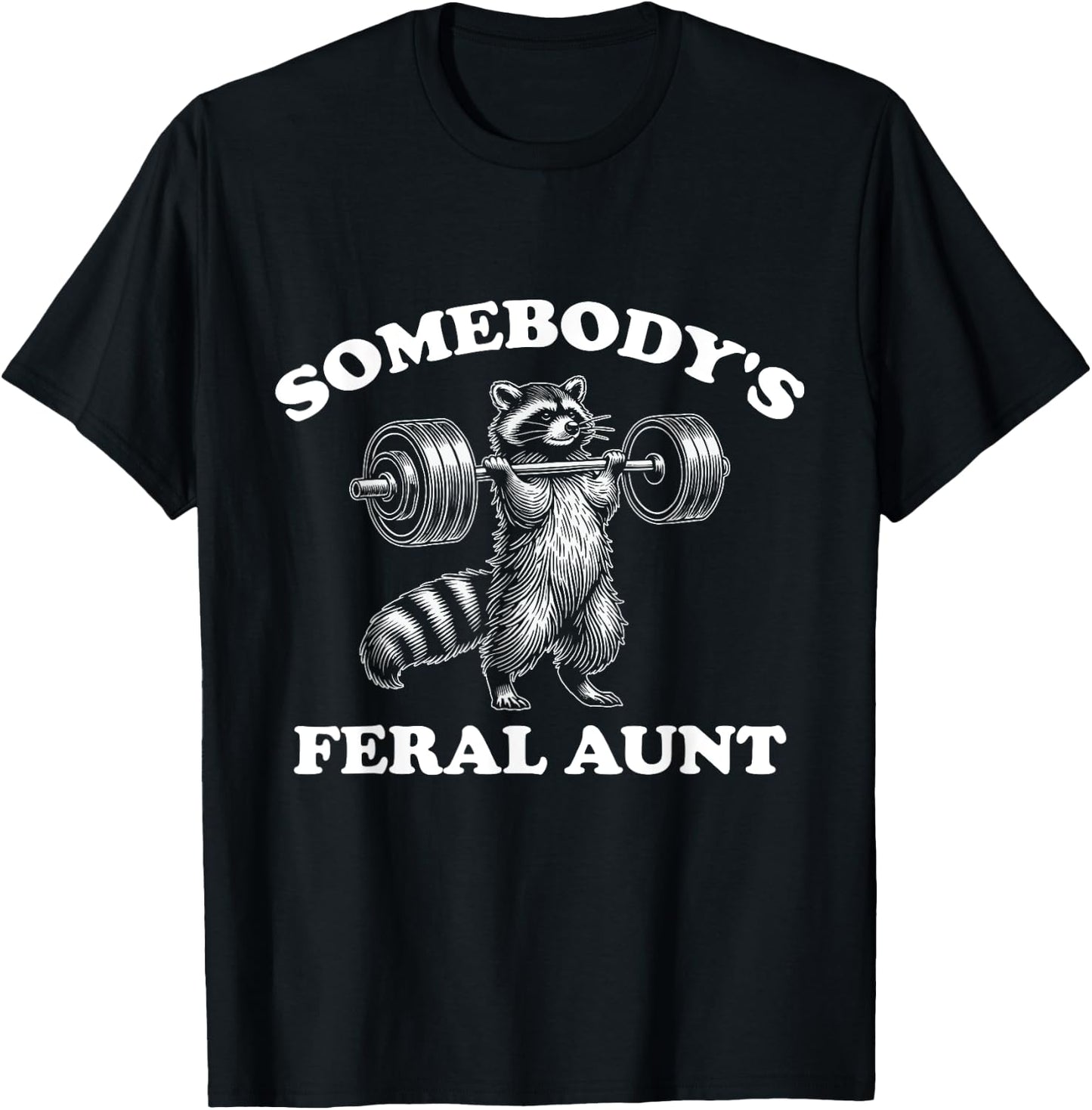 Somebody's Feral Aunt T-Shirt - T-Shirt | Black