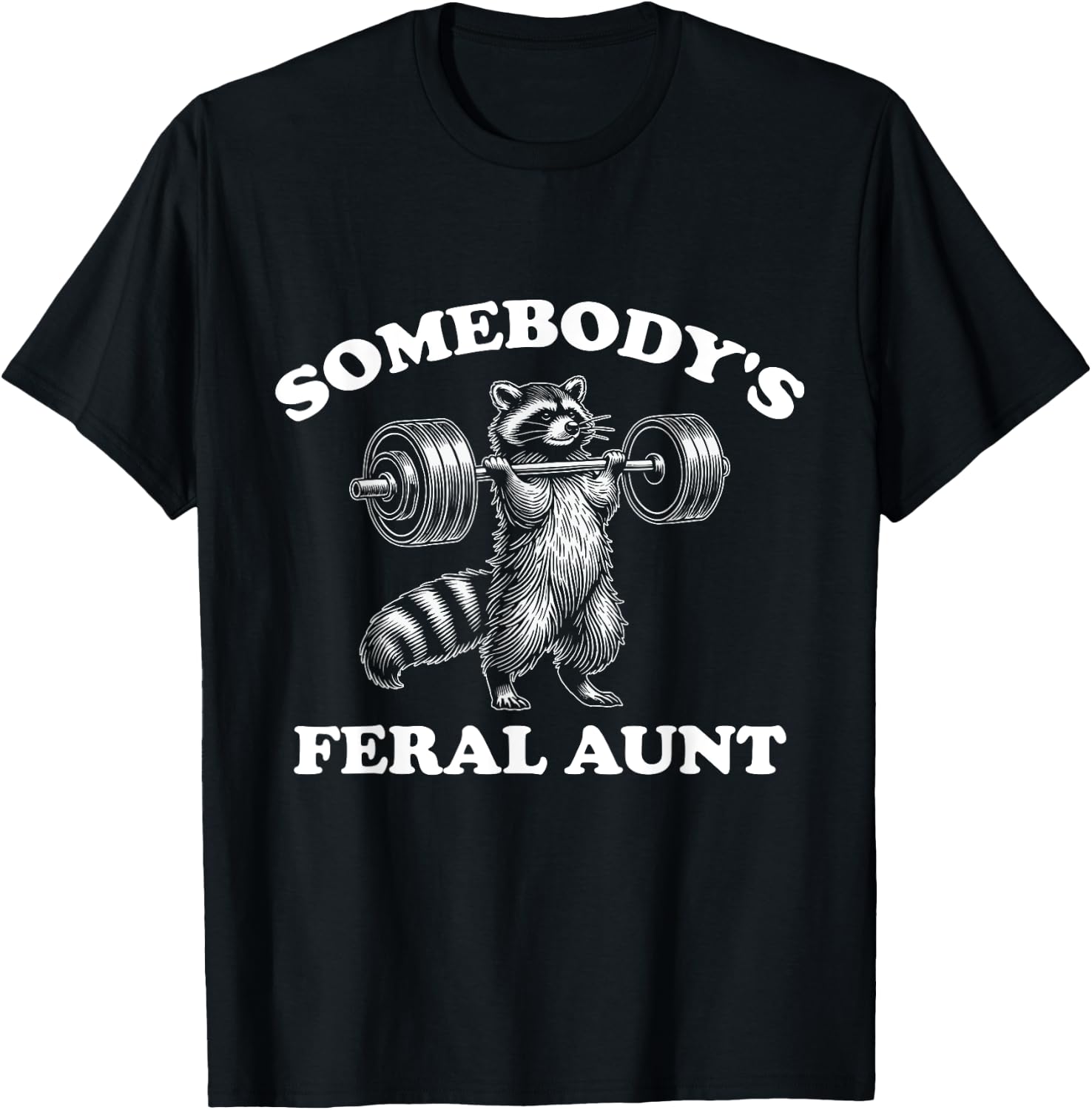 Somebody's Feral Aunt T-Shirt - T-Shirt | Black