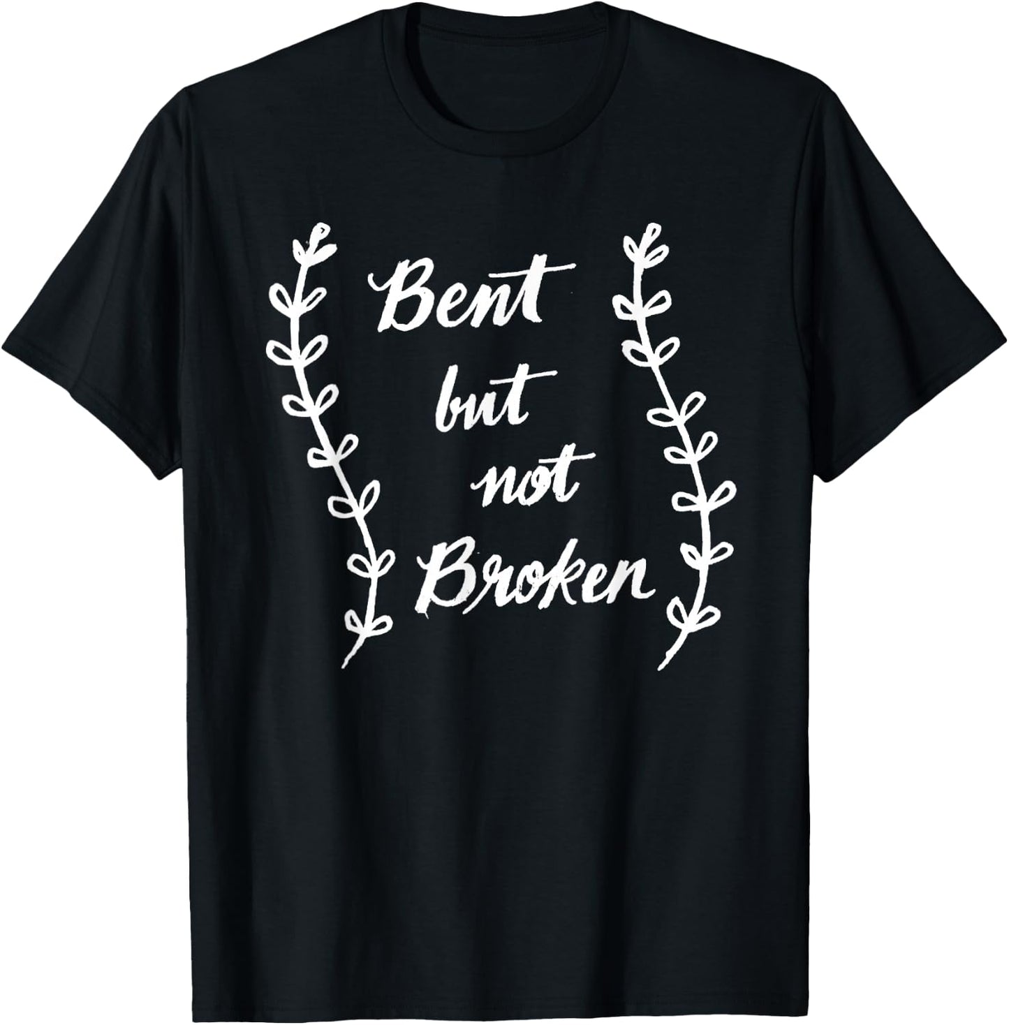 Bent But Not Broken Scoliosis Awareness T Shirt T-Shirt - T-Shirt | Black