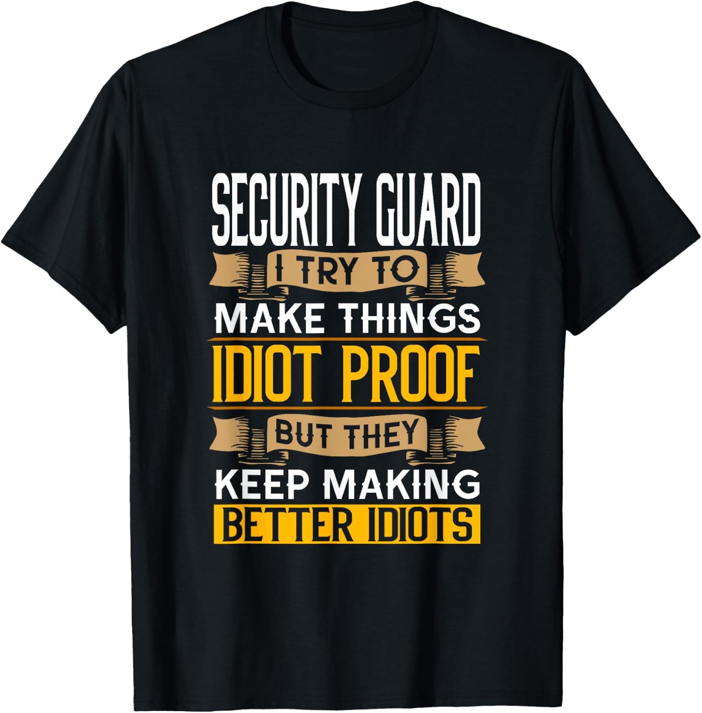 Security Guard Sarcastic Graphic Funny Officer T-Shirt - T-Shirt | Black