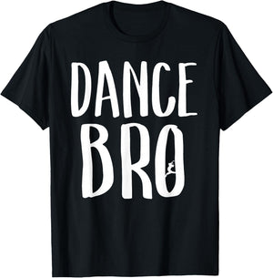 Dance Bro Proud Brother Of Dancer Matching Family Showcase T-Shirt - T-Shirt | Black