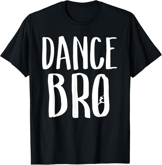 Dance Bro Proud Brother Of Dancer Matching Family Showcase T-Shirt - T-Shirt | Black