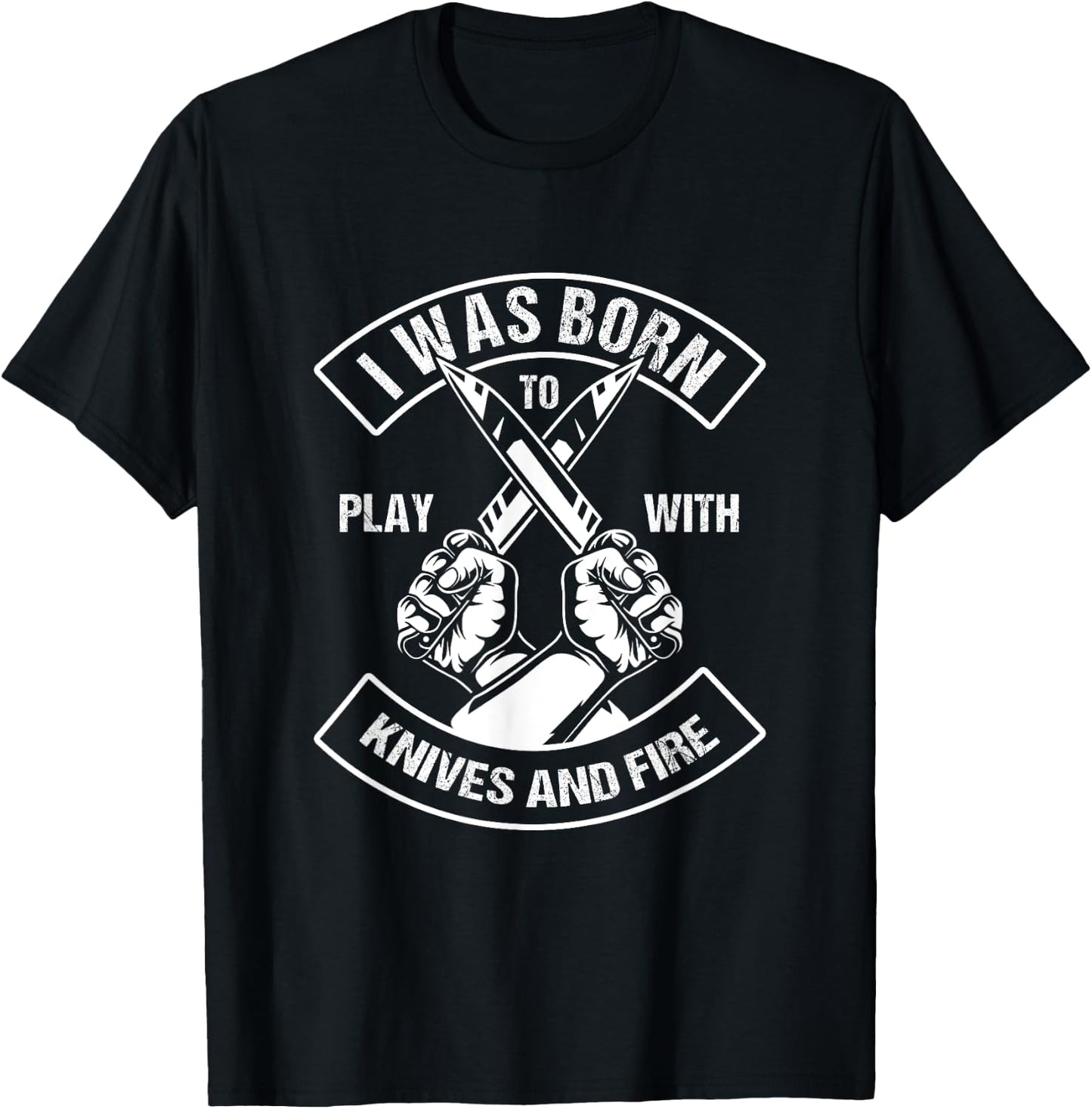 Culinary Chef Born To Play With Knife Fire T-Shirt - T-Shirt | Black