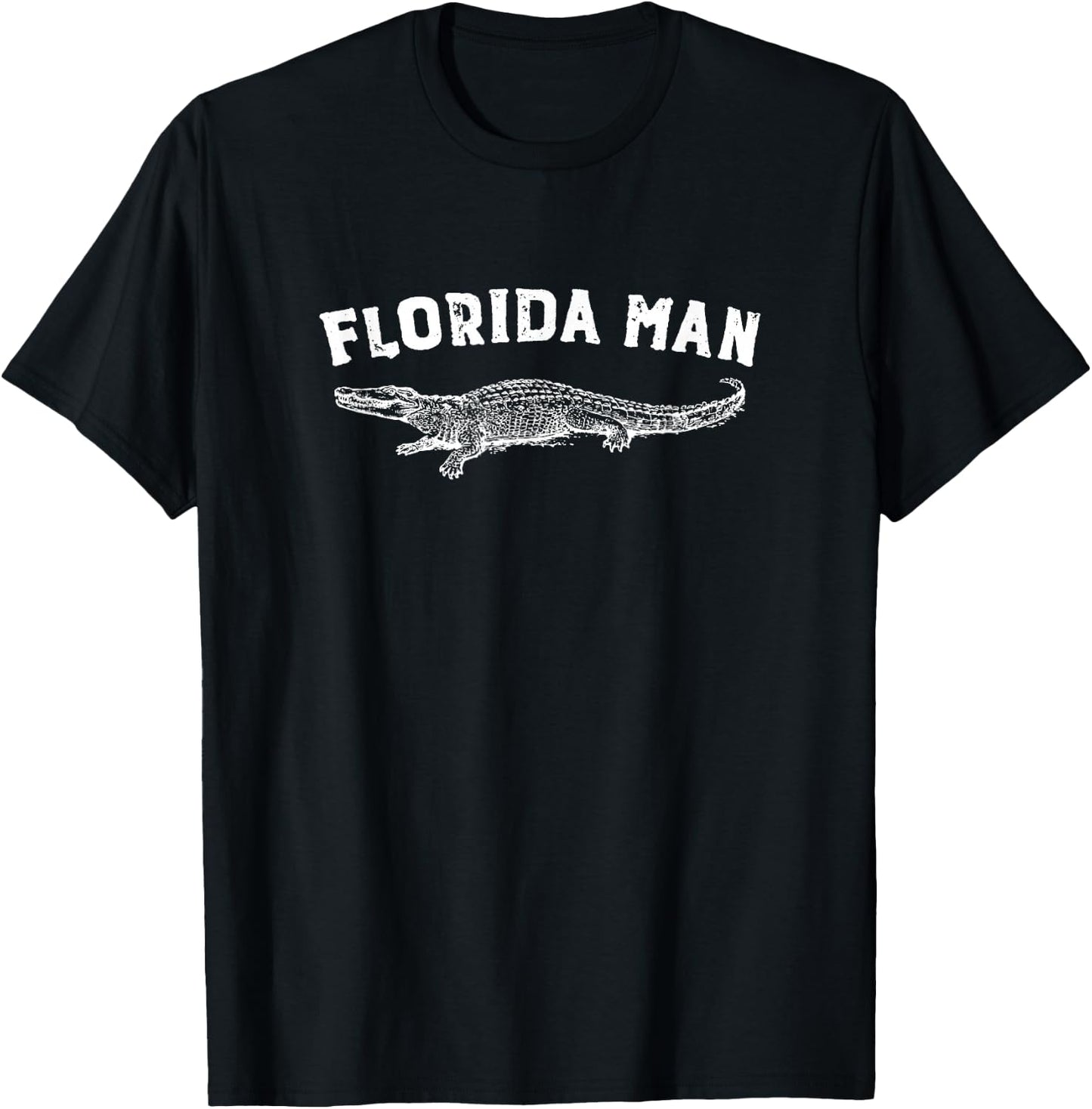 Florida Man | Alligator Funny Meme Gift T-Shirt - T-Shirt | Black