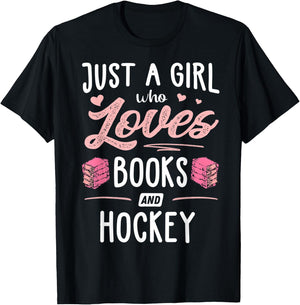 Just A Girl Who Loves Books And Hockey Gift Women T-Shirt - T-Shirt | Black
