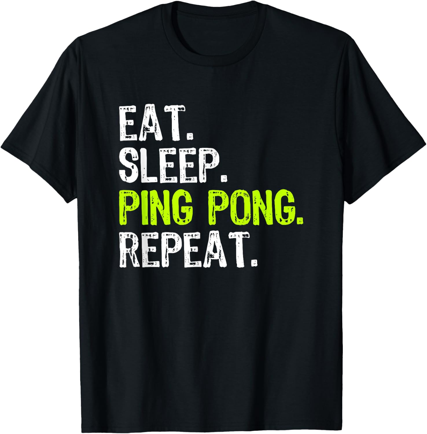 Eat Sleep Ping Pong Table Tennis Player PingPong Funny T-Shirt - T-Shirt | Black