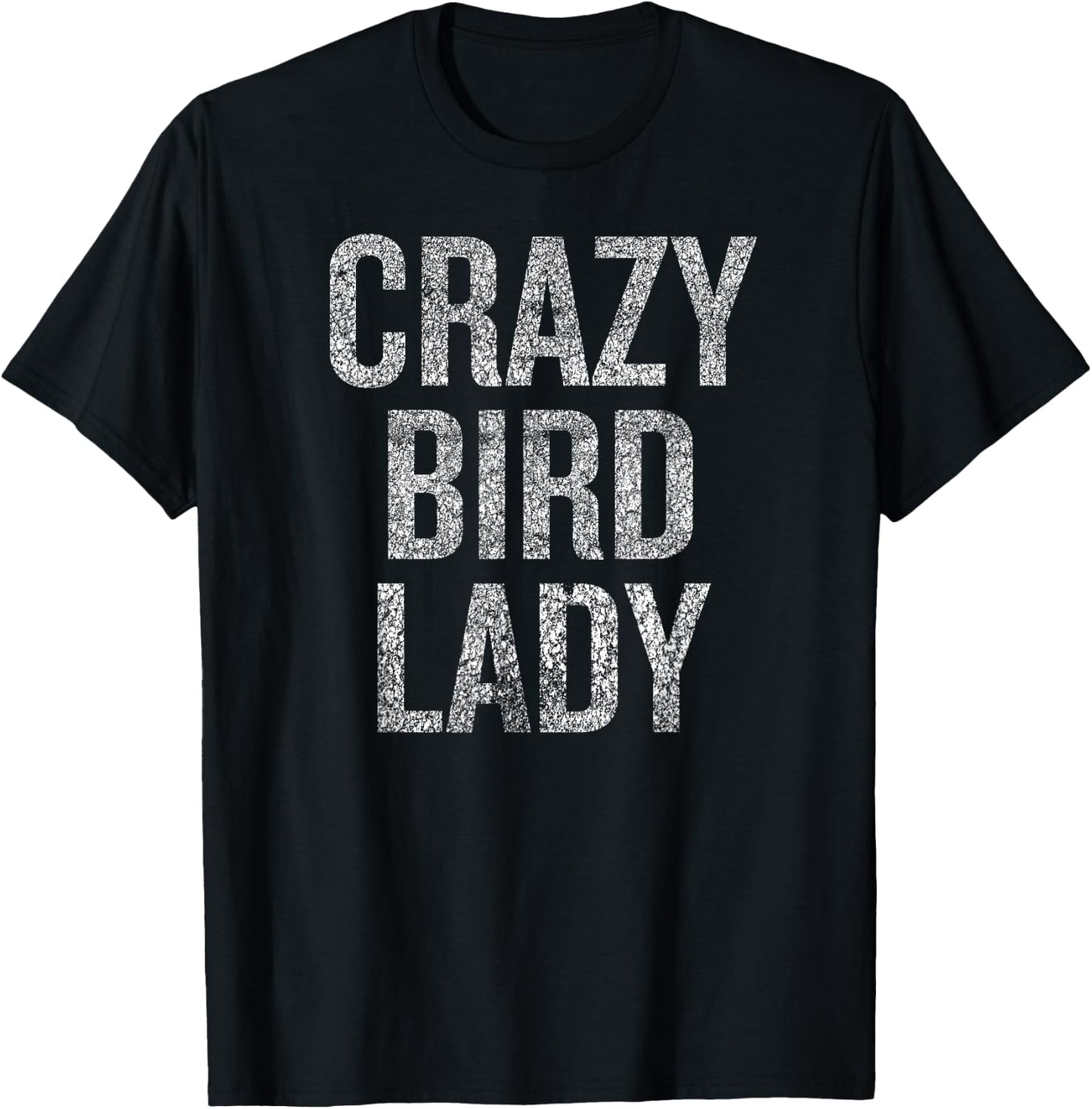 Crazy Bird Lady Humor for Quirky Bird Lovers T-Shirt - T-Shirt | Black