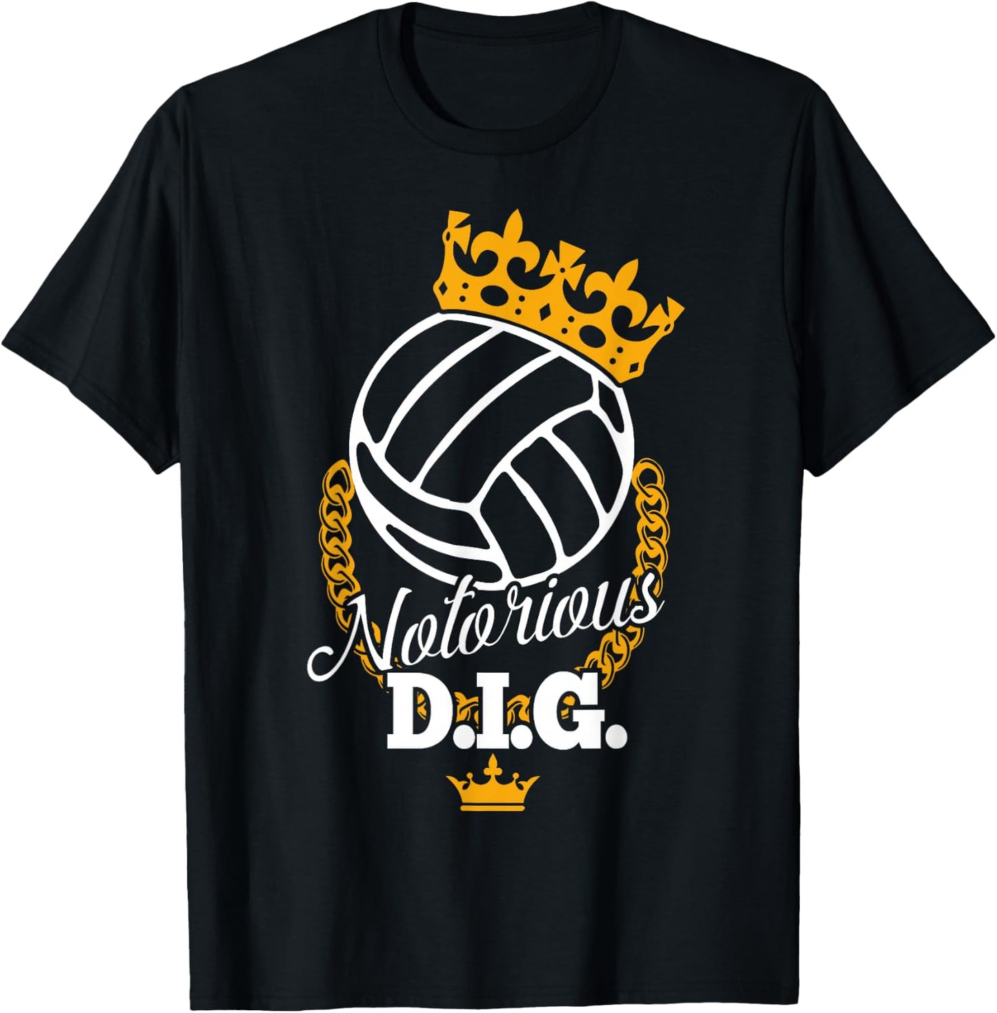Funny Vollyball Team - Notorious DIG Crown Pun T-Shirt - T-Shirt | Black