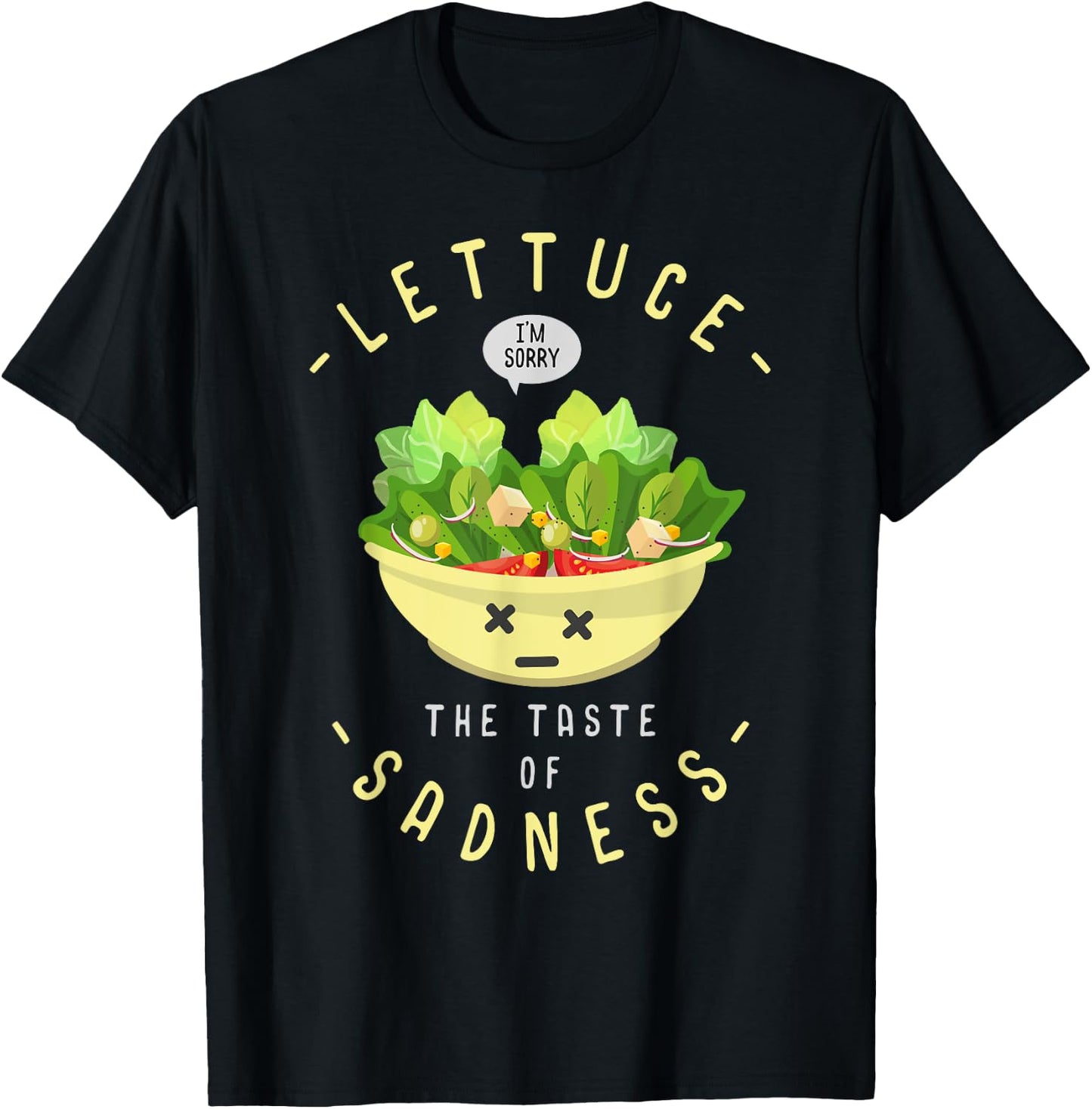 Salad The Taste of Sadness Design Funny Diet T-Shirt - T-Shirt | Black