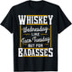 Whiskey Wednesday Is Like Taco Tuesday But For Badasses T-Shirt - T-Shirt | Black