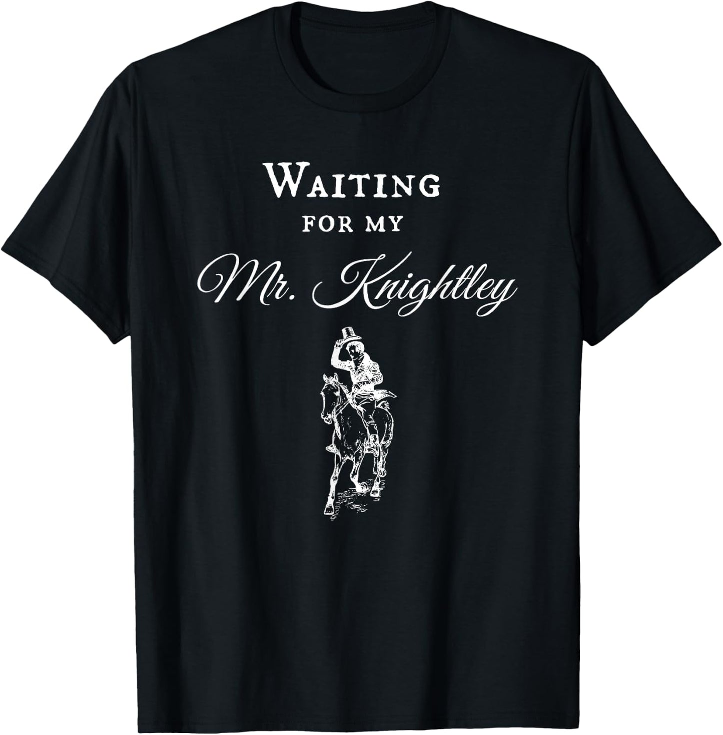 Jane Austen Gifts Emma Design With Mr. Knightley T-Shirt - T-Shirt | Black