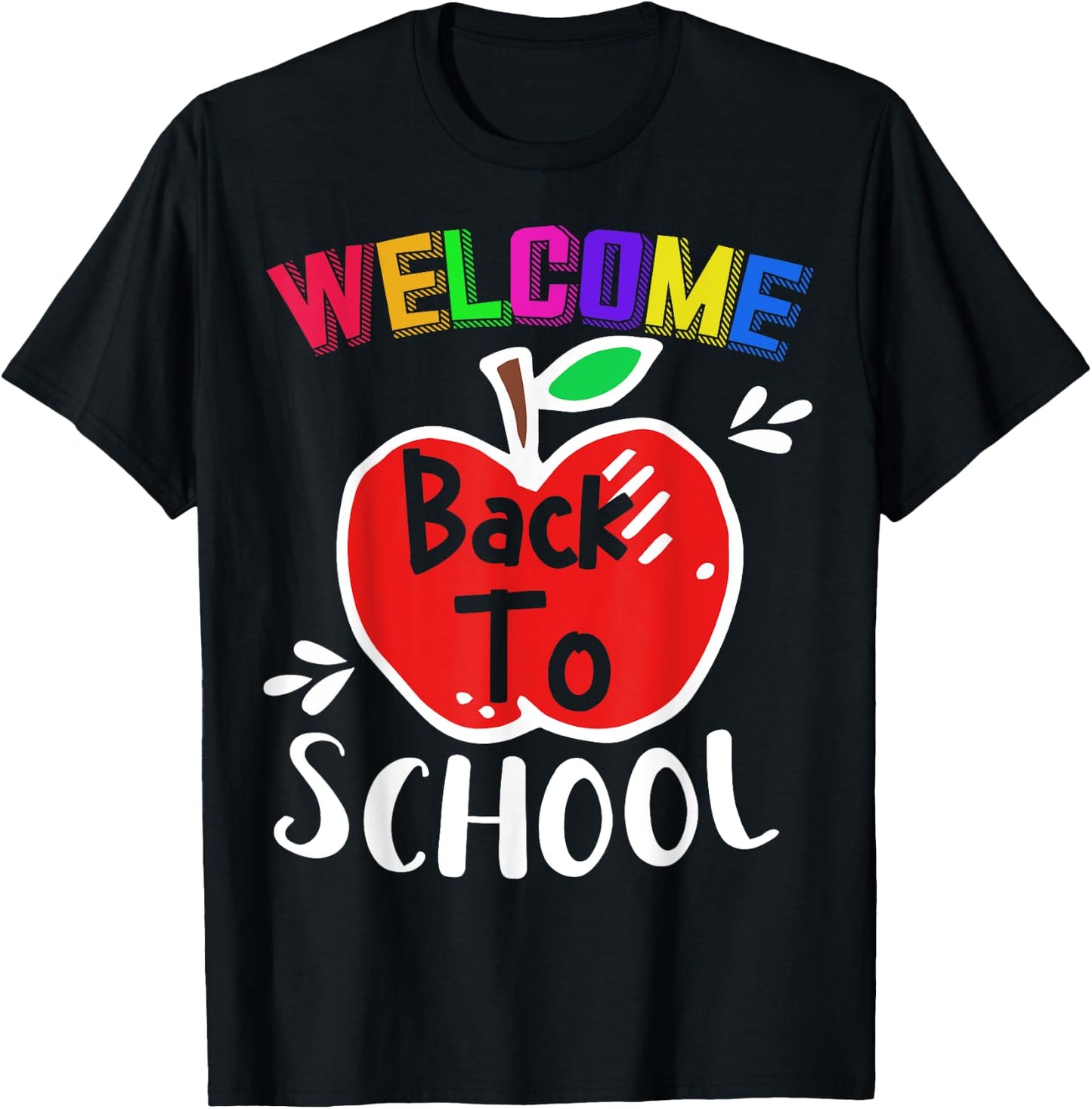 Welcome Back To School Shirt Funny Teachers Students Gift Men Women Girls Kids T-Shirt - T-Shirt | Black