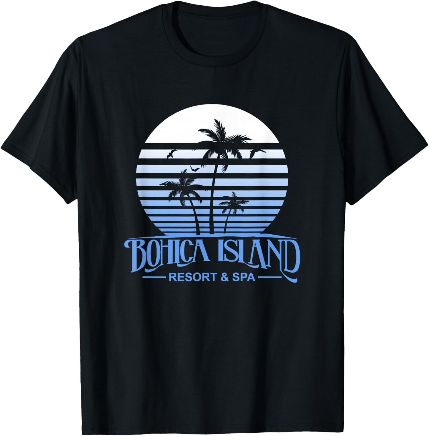 Funny Beach Bohica Island Resort And Spa Military Veteran Men Women T-Shirt - T-Shirt | Black