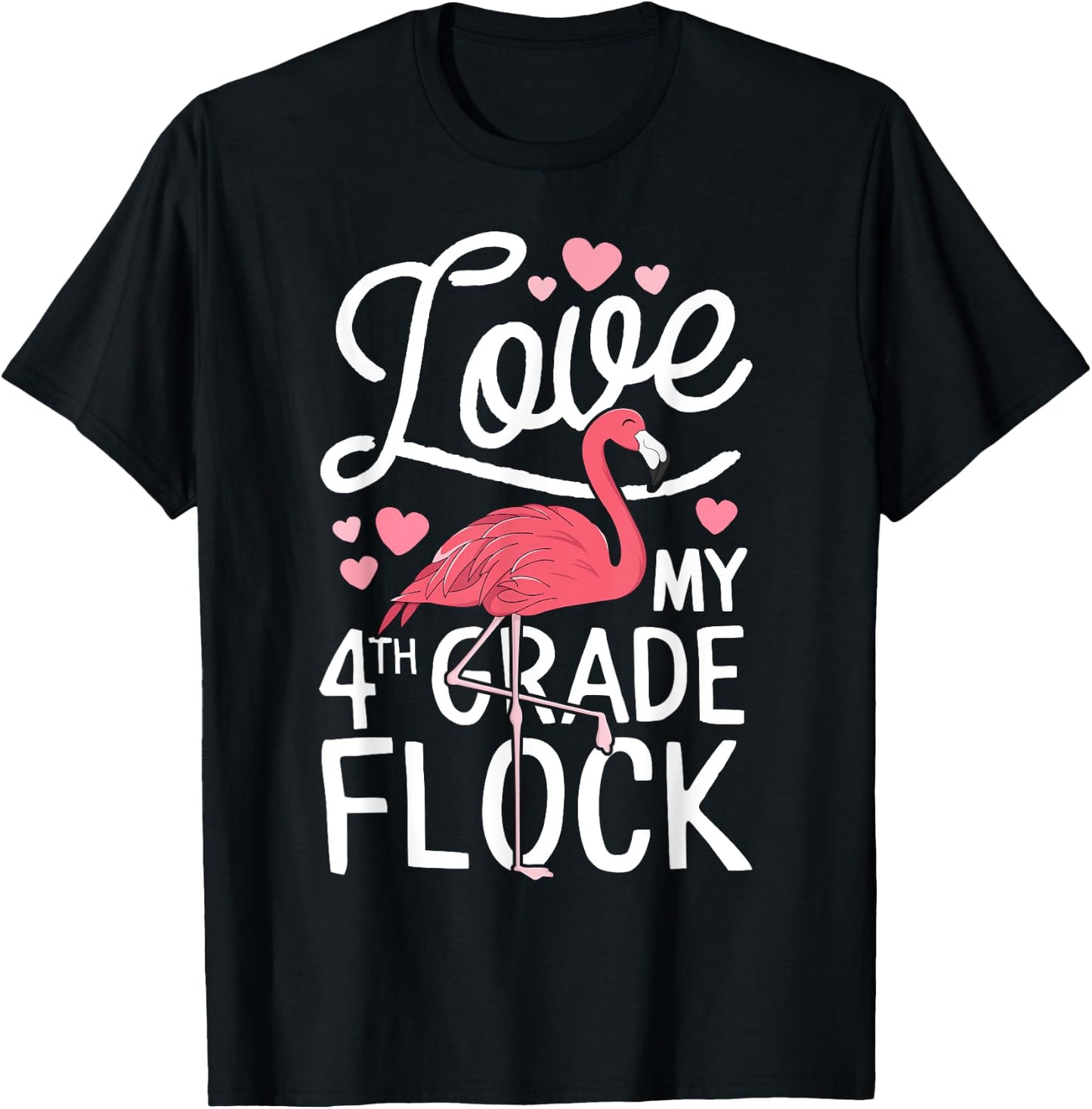 Love My 4th Grade Flock Flamingo Teacher Elementary Gift T-Shirt - T-Shirt | Black