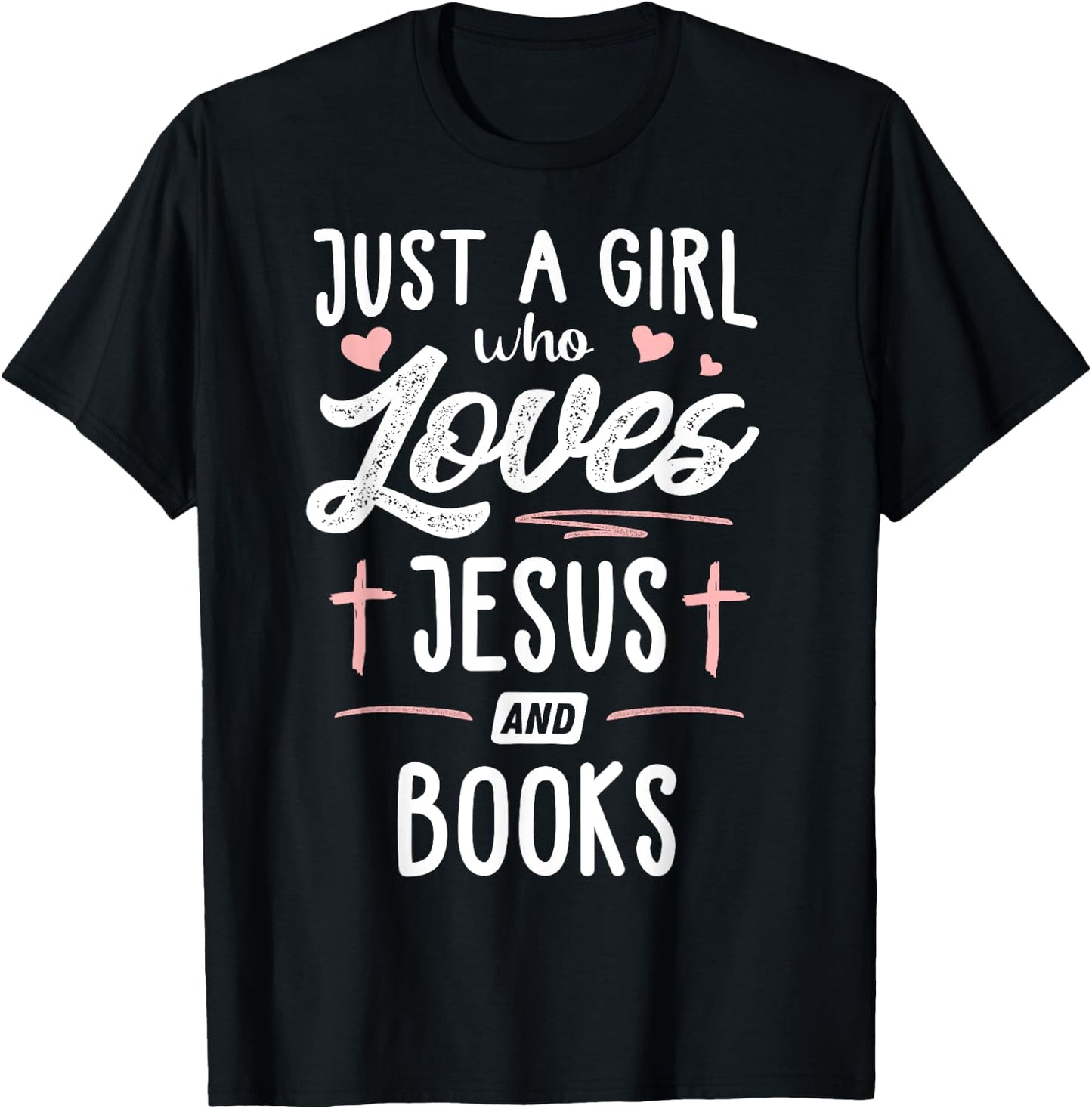 Just A Girl Who Loves Jesus And Books Gift Women T-Shirt - T-Shirt | Black