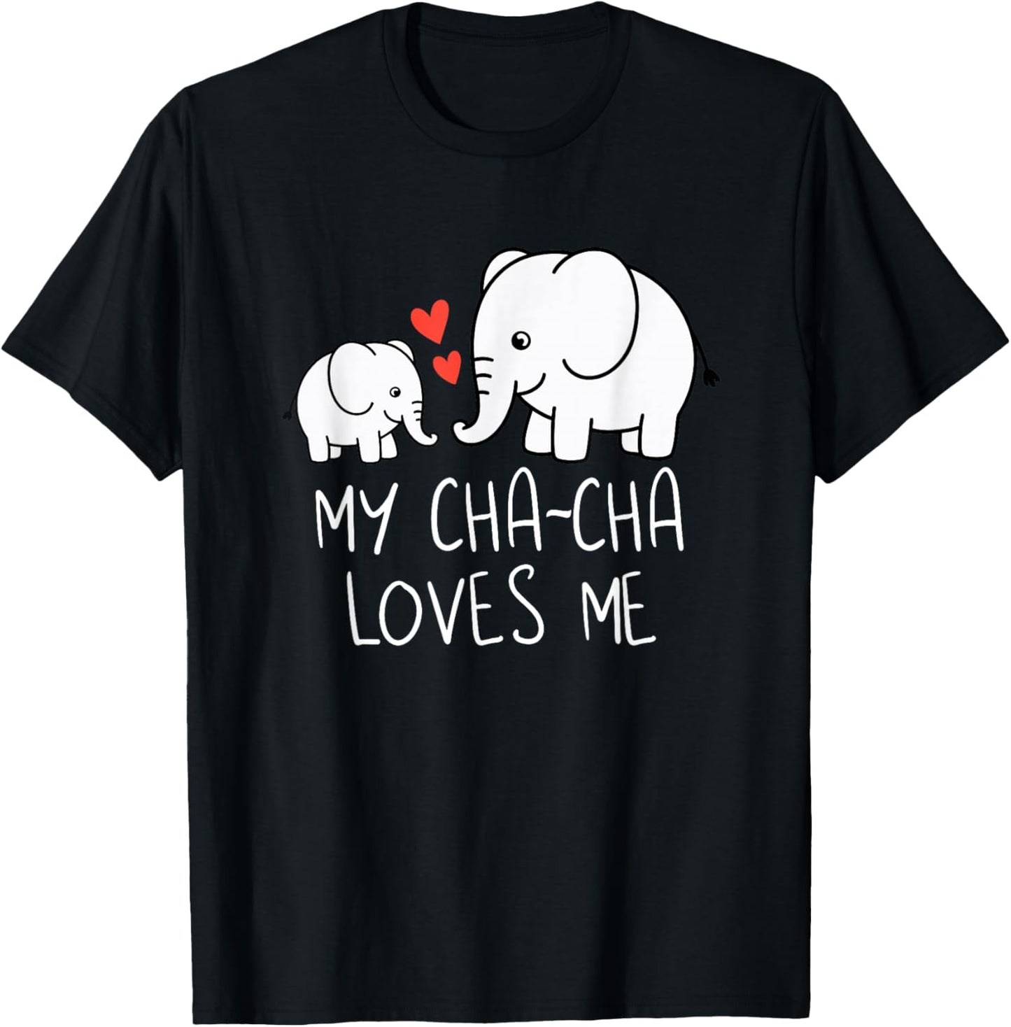 Cute Baby & Grandma My Cha-Cha Loves Me Elephant T-Shirt - T-Shirt | Black