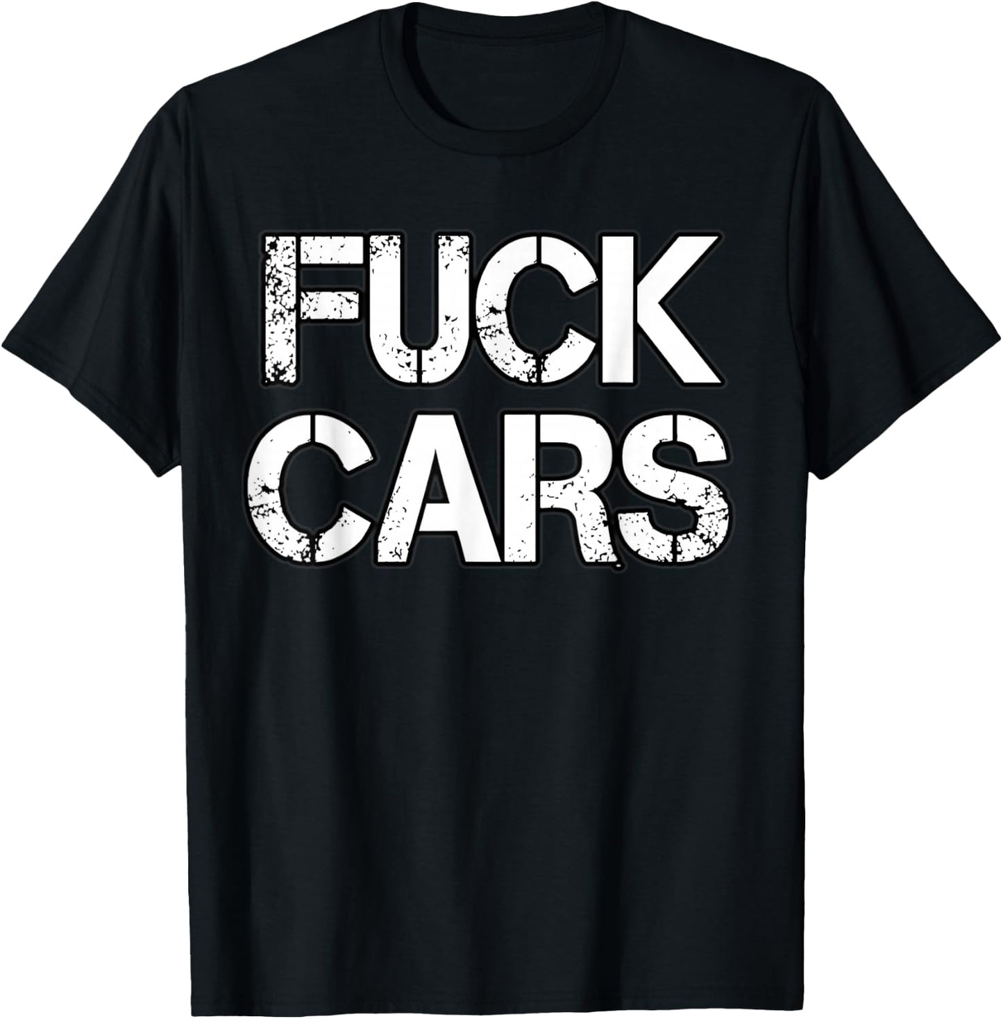 Fuck Cars T Shirt For Biker T-Shirt - T-Shirt | Black