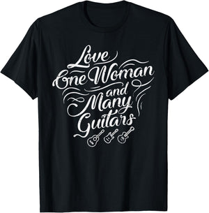 Love One Woman And Many Guitars Shirt Guitarist T-Shirt - T-Shirt | Black