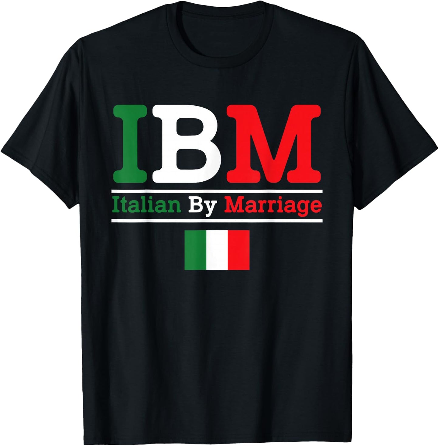 Italian by Marriage Funny Italian T shirt T-Shirt - T-Shirt | Black