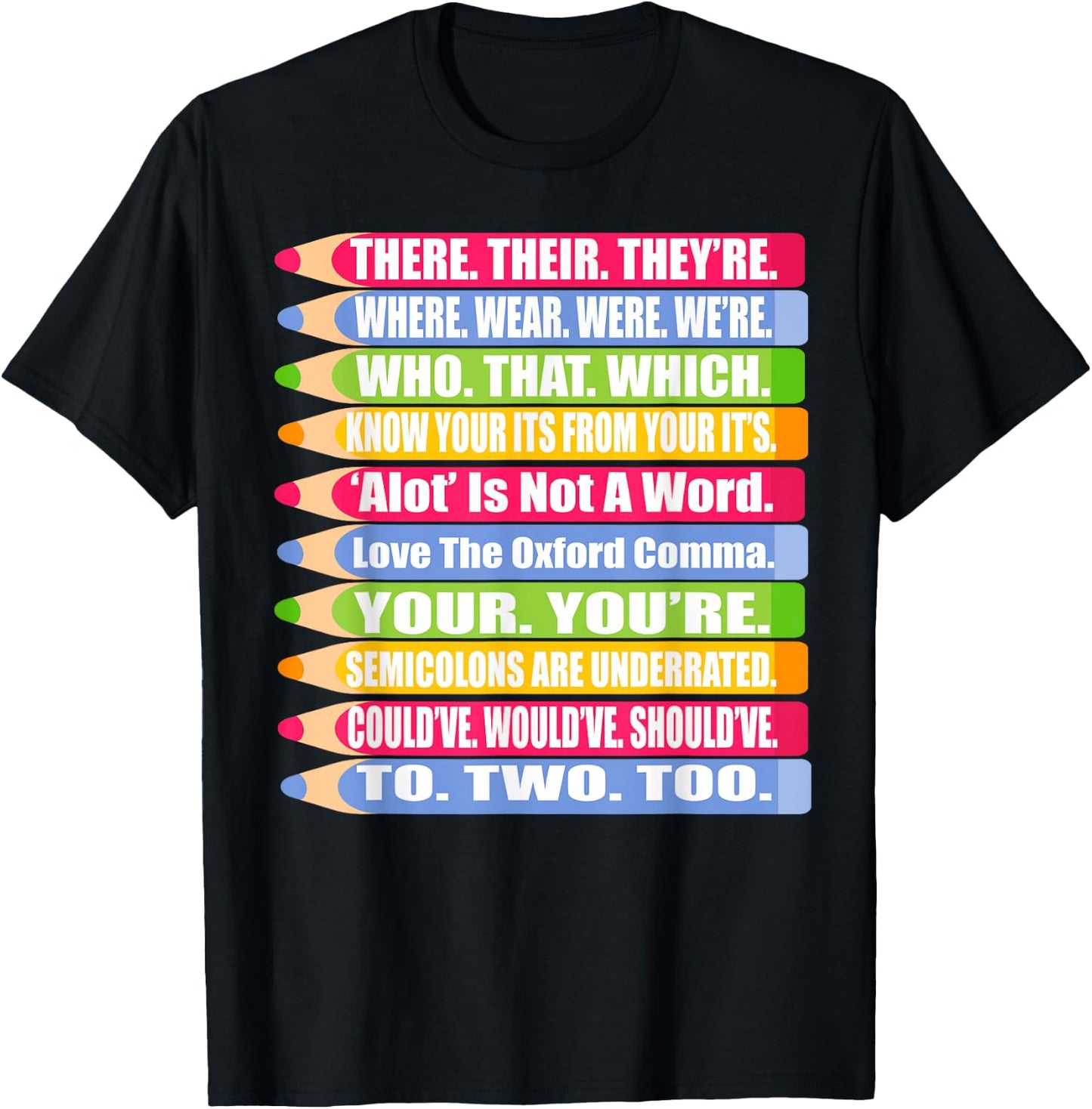 Fun Spelling and Grammar Shirt There Their Were We're To Too T-Shirt - T-Shirt | Black