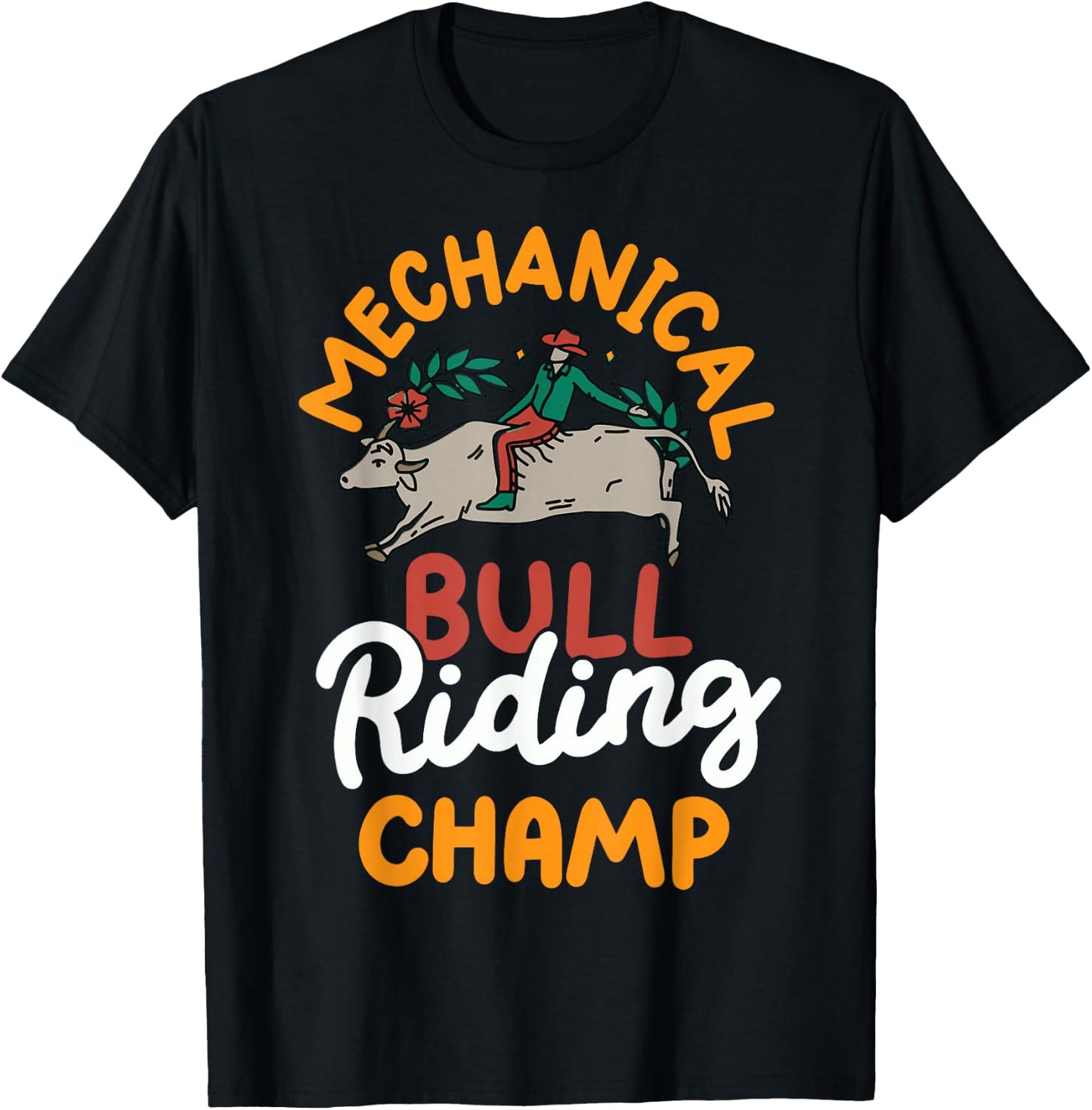 Mechanical Bull Riding Champ T-Shirt - T-Shirt | Black