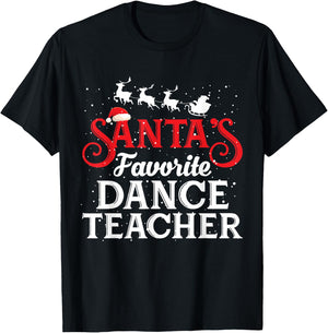 Santa's Favorite Dance Teacher Funny Christmas Gifts Men Women T-Shirt - T-Shirt | Black